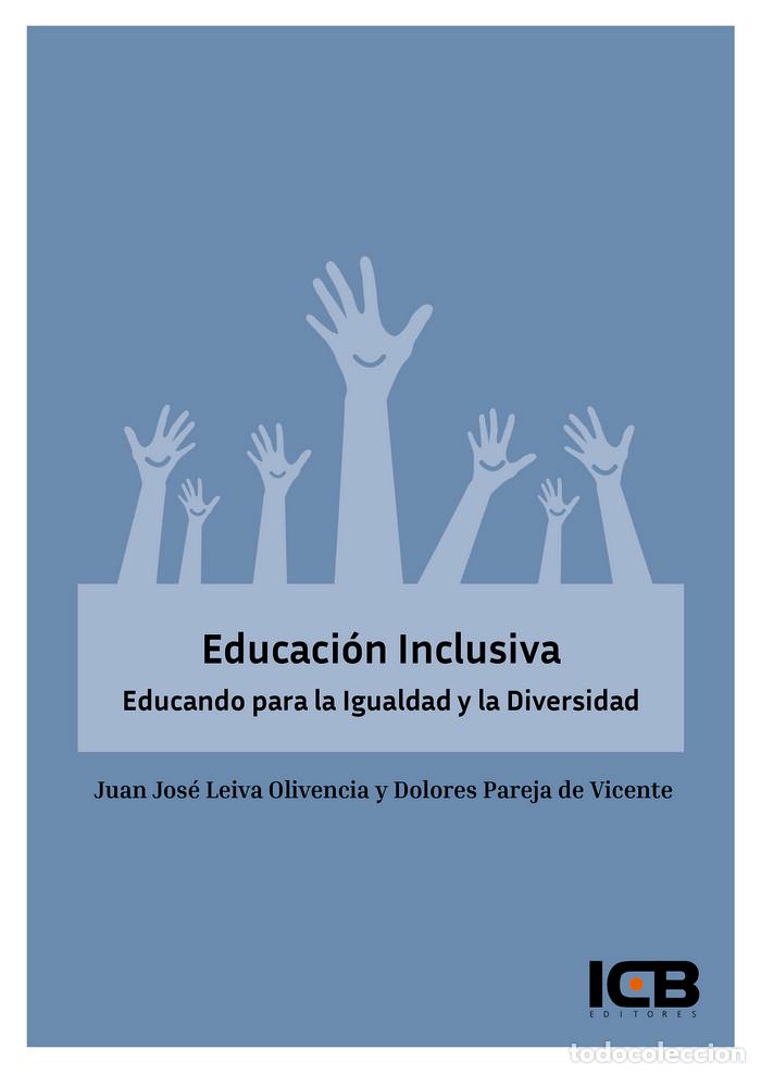 Libri: EDUCACION INCLUSIVA - LEIVA OLIVENCIA, JUAN JOSE