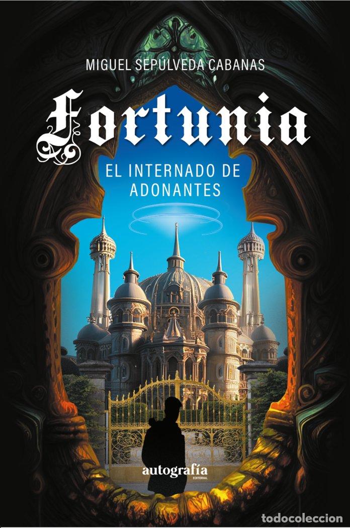 Libri: FORTUNIA - SEPULVEDA, MIGUEL
