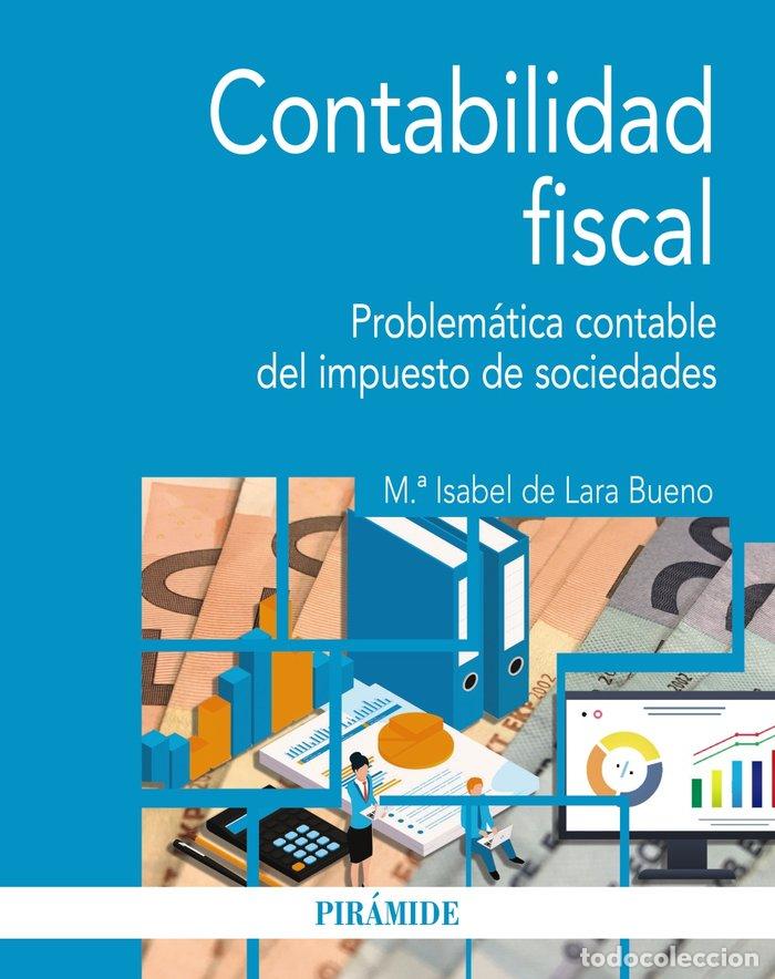 Libri: CONTABILIDAD FISCAL - LARA BUENO, M.&ordf; ISABEL DE