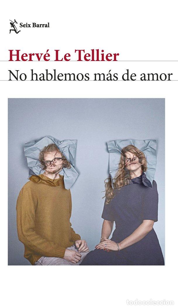 Libri: NO HABLEMOS MAS DE AMOR - HERVE LE TELLIER