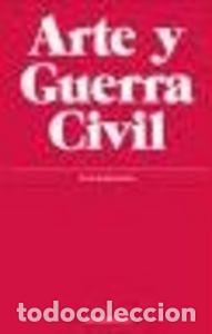 books: ARTE Y GUERRA CIVIL POSTAL - ROBLES TARDIO, ROCIO
