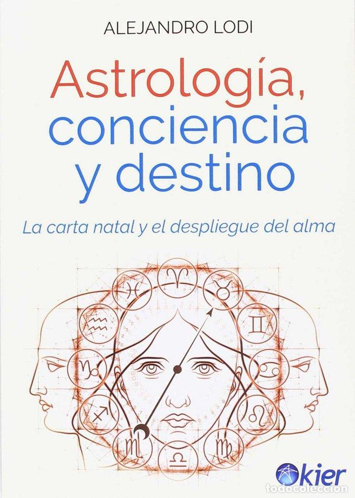 Libros: ASTROLOGIA CONCIENCIA Y DESTINO - LODI, ALEJANDRO