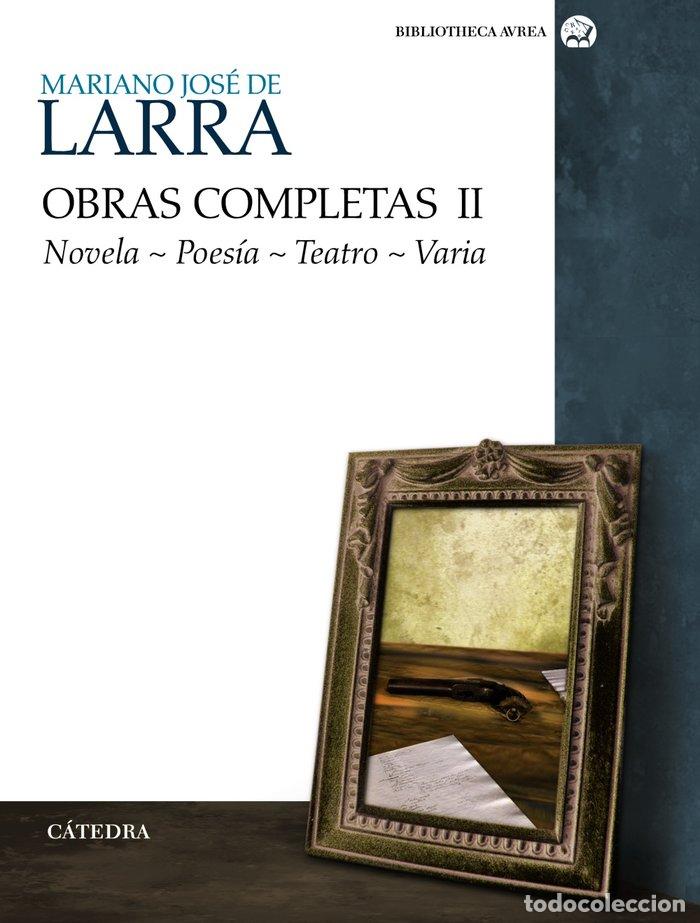 books: OBRAS COMPLETAS VOLUMEN II - LARRA, MARIANO JOSE DE
