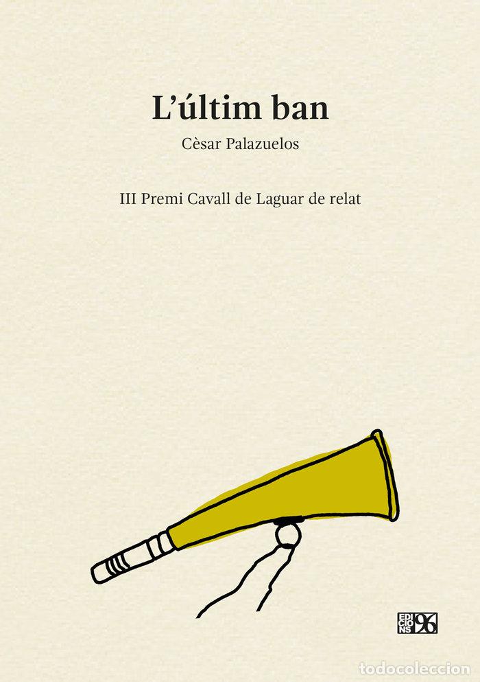 books: L'ULTIM BAN - PALAZUELOS PASTOR, CESAR