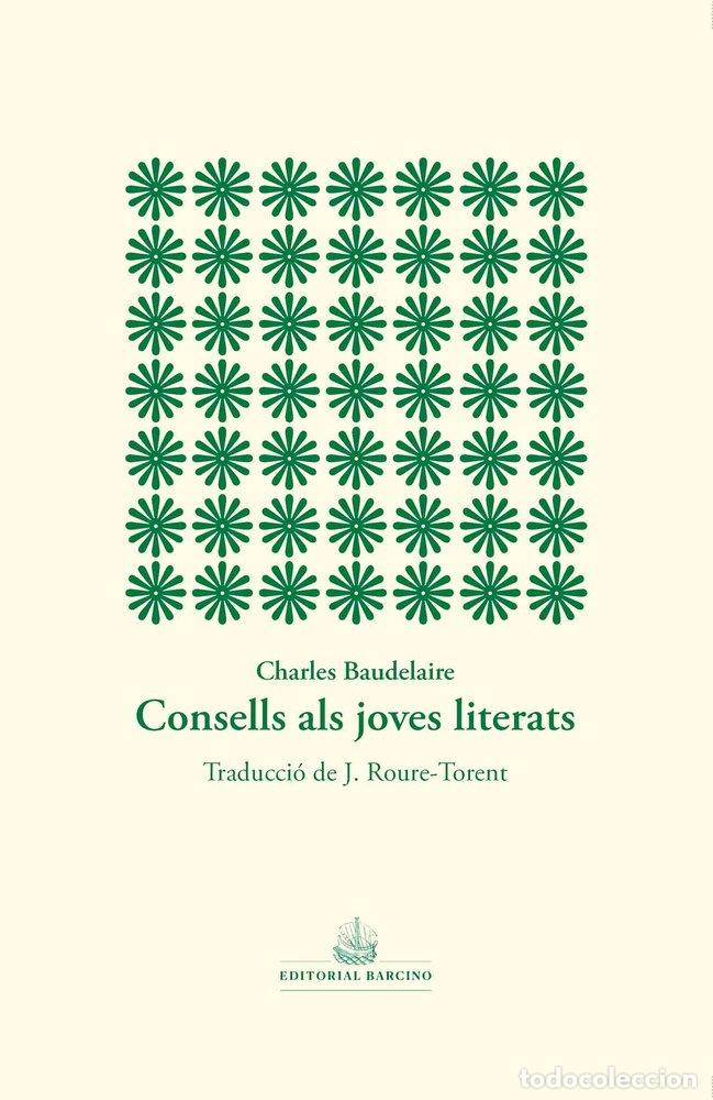 books: CONSELLS ALS JOVES LITERATS - BAUDELAIRE, CHARLES