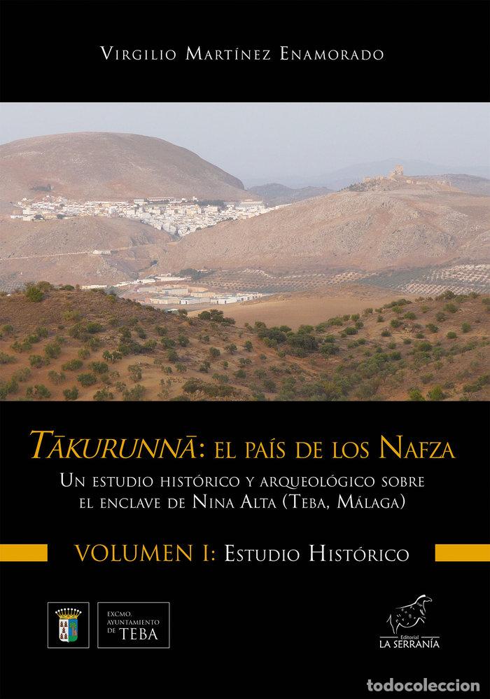 Livres: TAKURUNNA EL PAIS DE LOS NAFZA VOL I ESTUDIO HISTORICO - MARTINEZ ENAMORADO, VIRGILIO