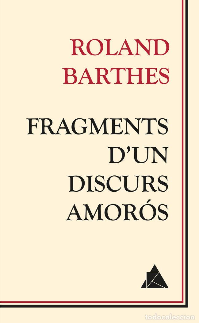 Livres: FRAGMENTS D'UN DISCURS AMOROS - BARTHES, ROLAND