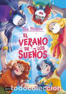 Libros: EL VERANO DE LOS SUE&Ntilde;OS - Tea Stilton - Foto 1