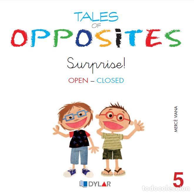 Libri: TALES OF OPPOSITES 5 SURPRISE - VIANA MARTINEZ, MERCE
