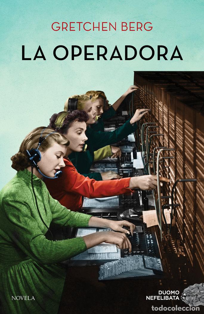 Libri: OPERADORA,LA - BERG, GRETCHEN