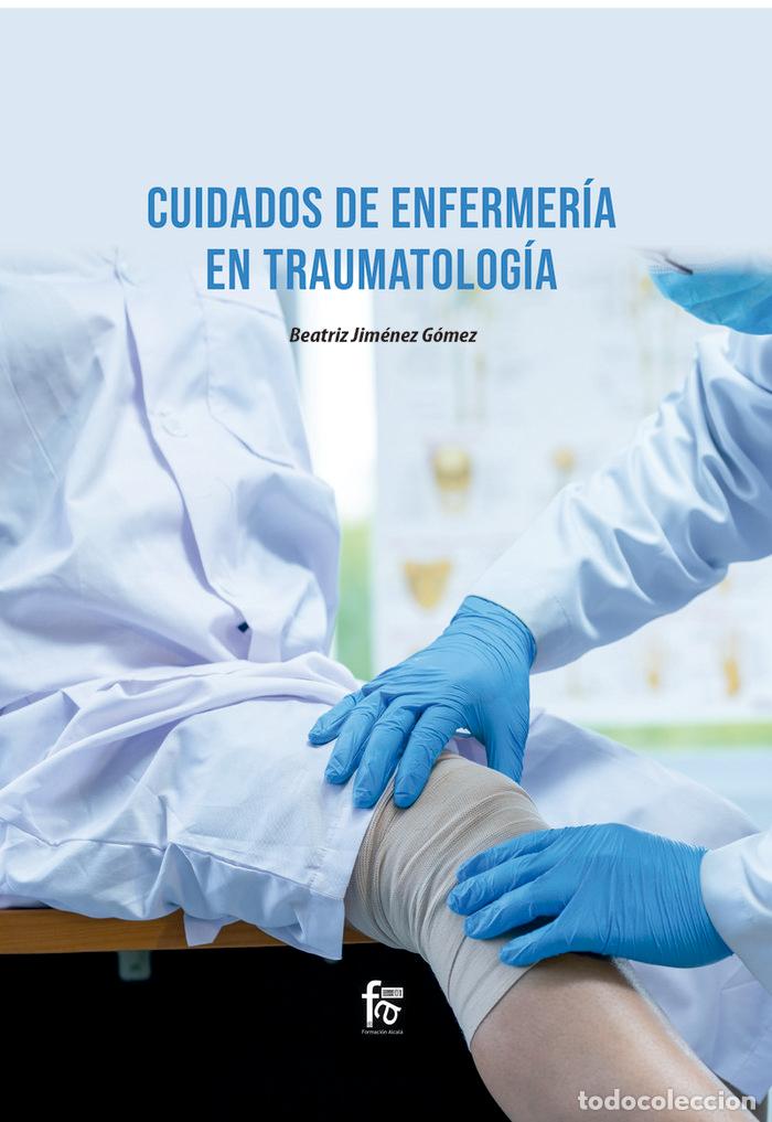 B&uuml;cher: CUIDADOS DE ENFERMERIA EN TRAUMATOLOGIA - JIMENEZ GOMEZ, BEATRIZ