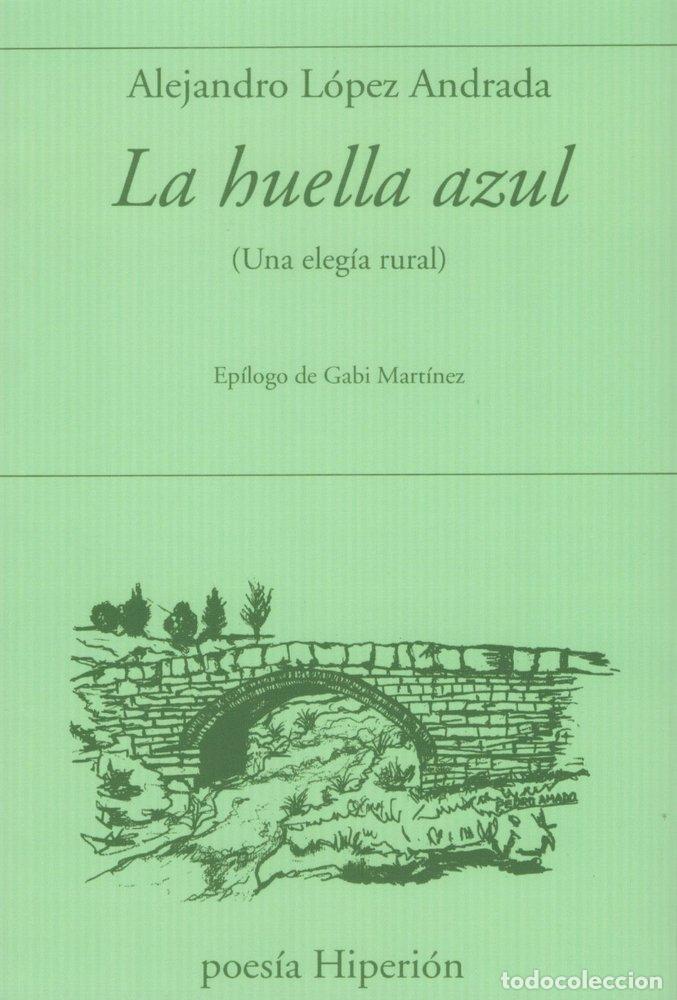 B&uuml;cher: LA HUELLA AZUL - LOPEZ ANDRADA