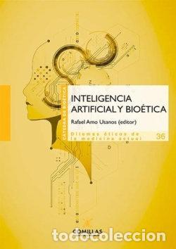 Libros: INTELIGENCIA ARTIFICIAL Y BIOETICA - AMO USANOS, RAFAEL