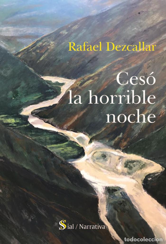 Libros: CESO LA HORRIBLE NOCHE - DEZCALLAR, RAFAEL