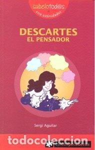 Libri: DESCARTES EL PENSADOR A PARTIR DE 9 A&Ntilde;OS - AGUILAR, SERGI