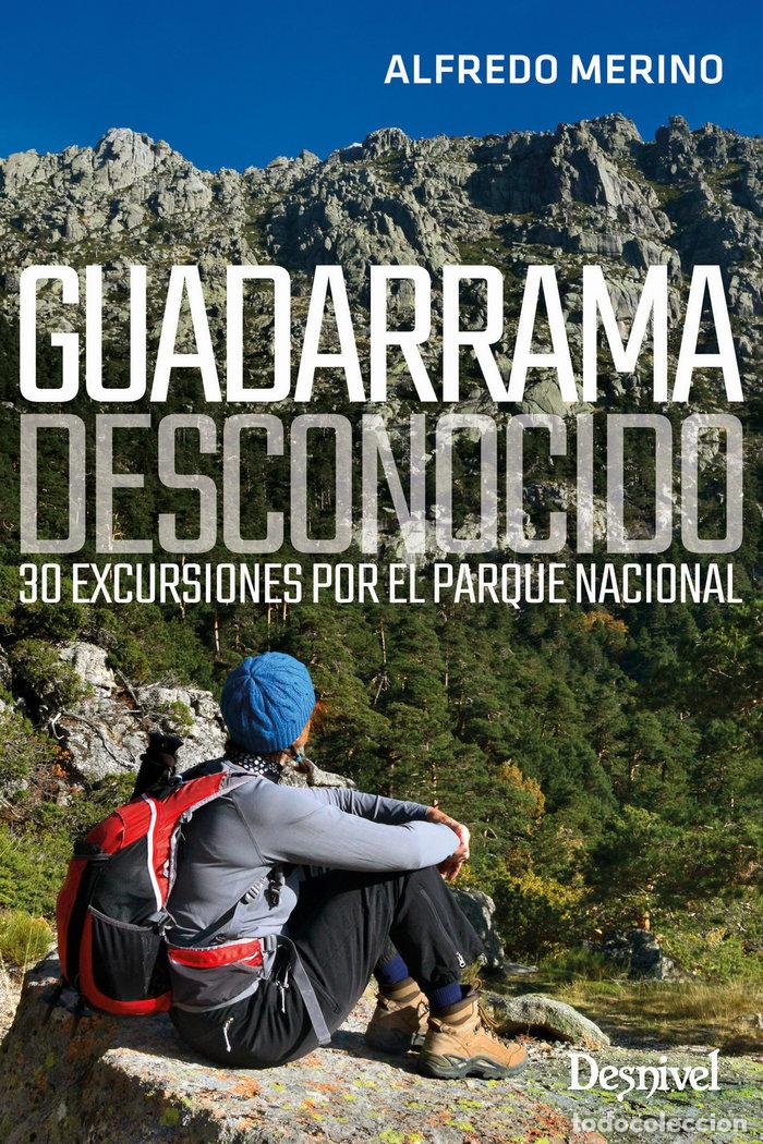 Libri: GUADARRAMA DESCONOCIDO - MERINO SANCHEZ, ALFREDO