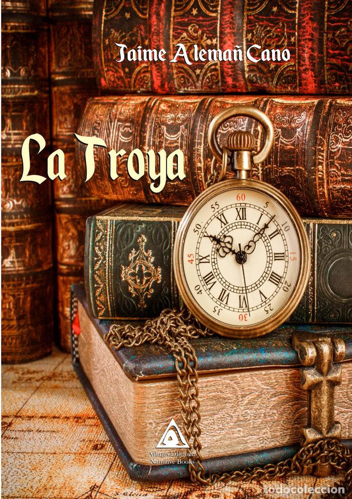 Libri: TROYA,LA - ALEMA&Ntilde; CANO, JAIME