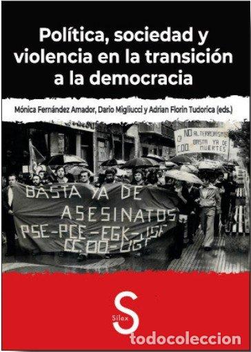 Libri: POLITICA SOCIEDAD Y VIOLENCIA EN LA TRANSICION A LA DEMOCRA - FLORIN TUDORICA, ADRIAN