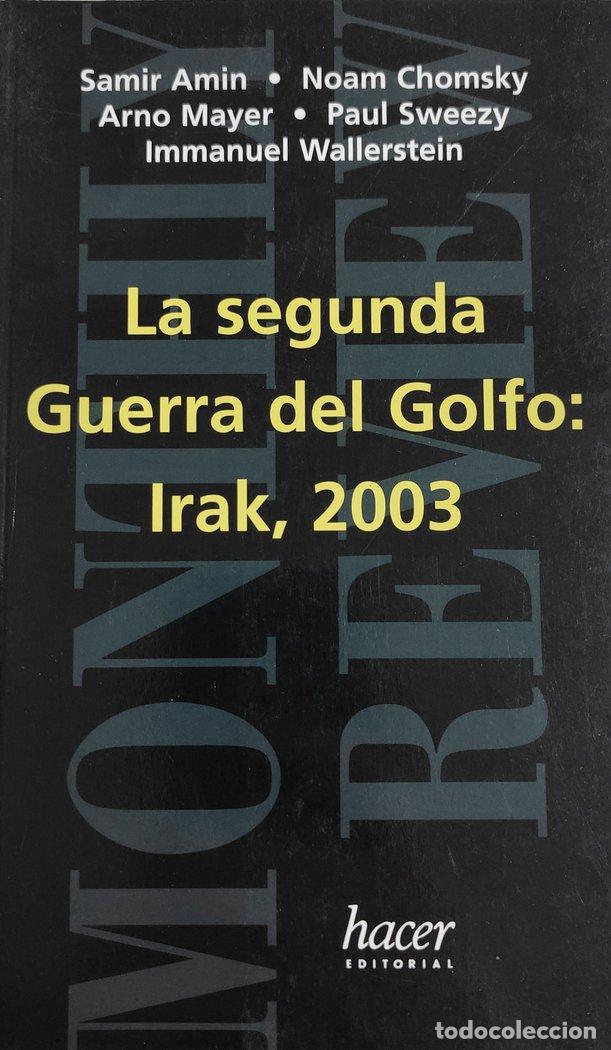 Libros: SEGUNDA GUERRA DEL GOLFO IRAK 2003,LA MR1 - AA.VV