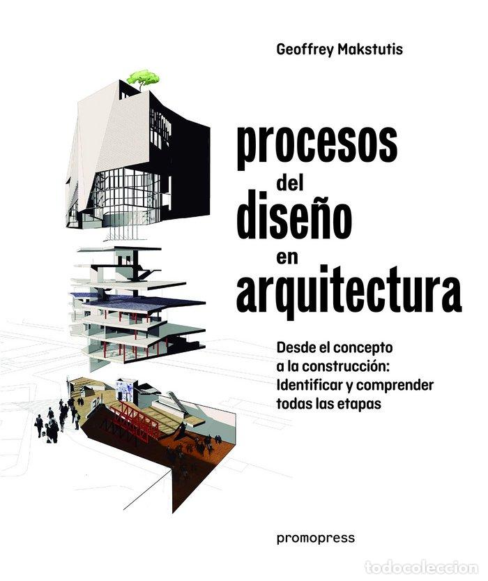 Libros: PROCESOS DEL DISE&Ntilde;O EN ARQUITECTURA - MAKSTUTIS, GEOFFREY