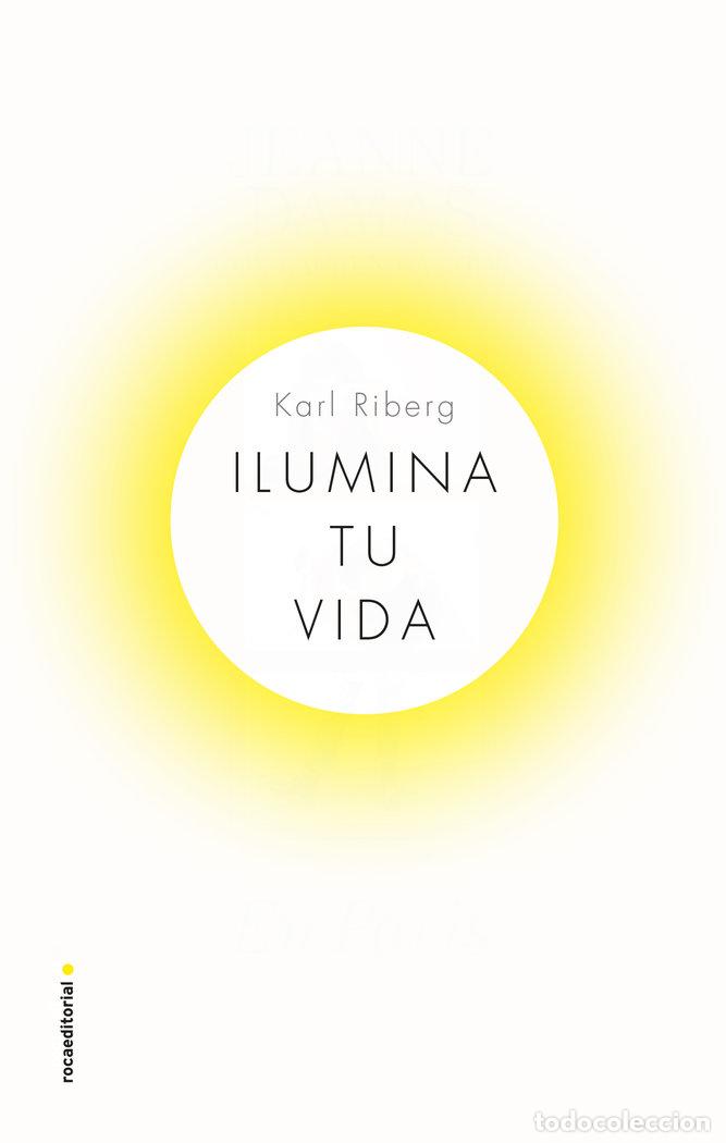 Libri: ILUMINA TU VIDA - RYBERG, KARL