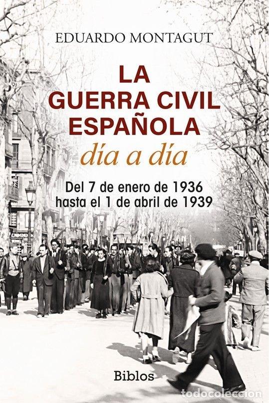 books: GUIABURROS DIARIO DE LA GUERRA CIVIL ESPA&Ntilde;OLA - MONTAGUT, EDUARDO