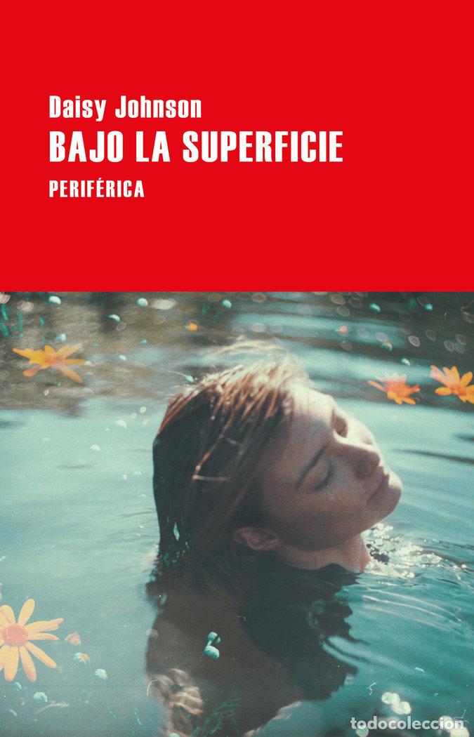books: BAJO LA SUPERFICIE - JOHNSON, DAISY