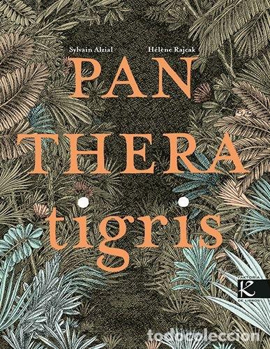 Libros: PANTHERA TIGRIS - ALZIAL, SYLVAIN