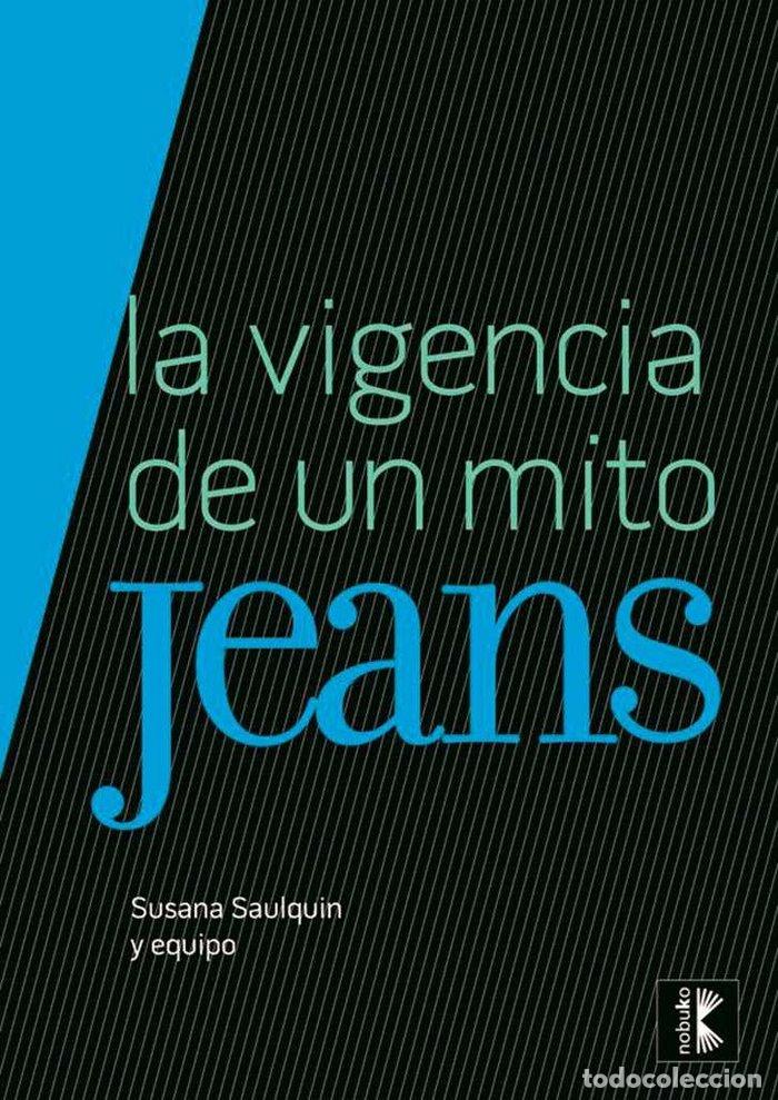Libros: JEANS. LA VIGENCIA DE UN MITO - SUSANA SAULQUIN