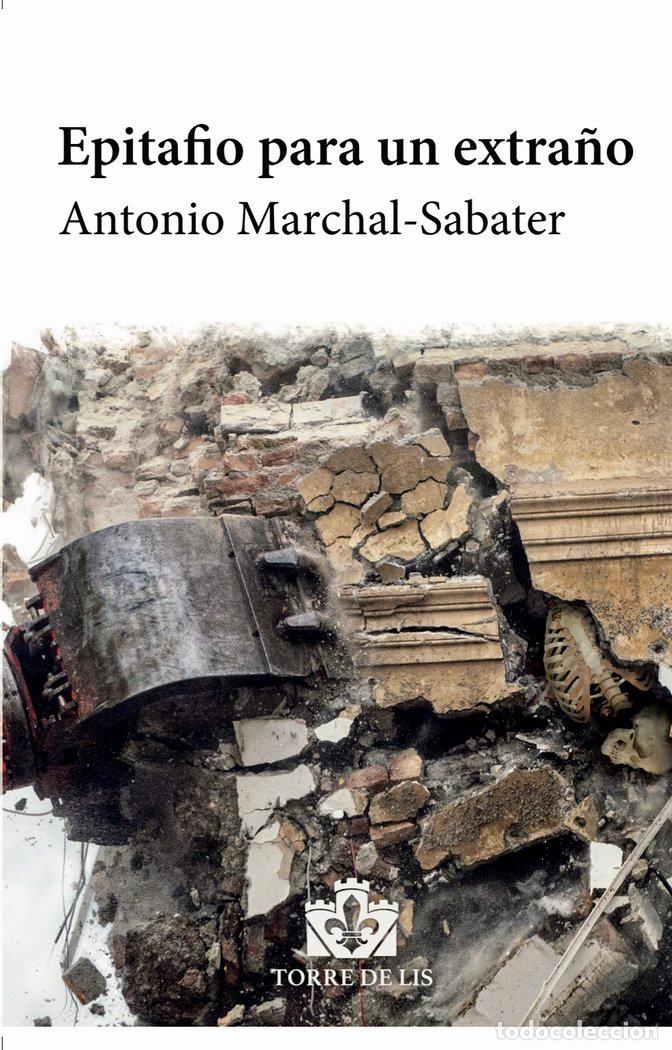 Libros: EPITAFIO PARA UN EXTRA&Ntilde;O - MARCHAL SABATER, ANTONIO