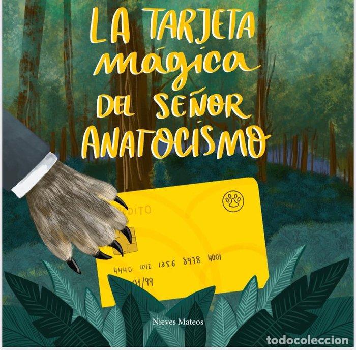 Libros: LA TARJETA M&Aacute;GICA DEL SE&Ntilde;OR ANATOCISMO - MATEOS G&Oacute;MEZ, NIEVES