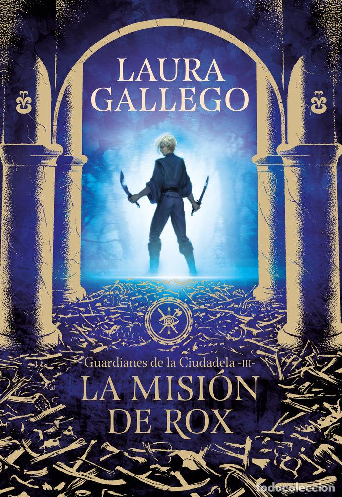 Libros: GUARDIANES DE LA CIUDADELA III MISION DE ROX,LA - GALLEGO, LAURA