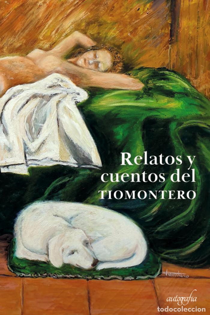 B&uuml;cher: RELATOS Y CUENTOS DEL TIOMONTERO - MONTERO, JOSE LUIS