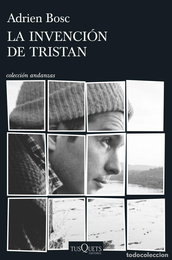 Libros: LA INVENCION DE TRISTAN - BOSC, ADRIEN