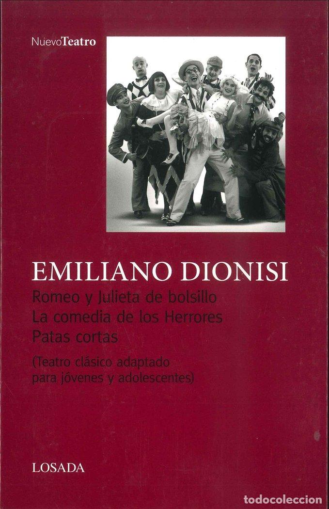 Livros: ROMEO Y JULIETA/ COMEDIA HERRORES / PATAS CORTAS - DIONISI, EMILIANO
