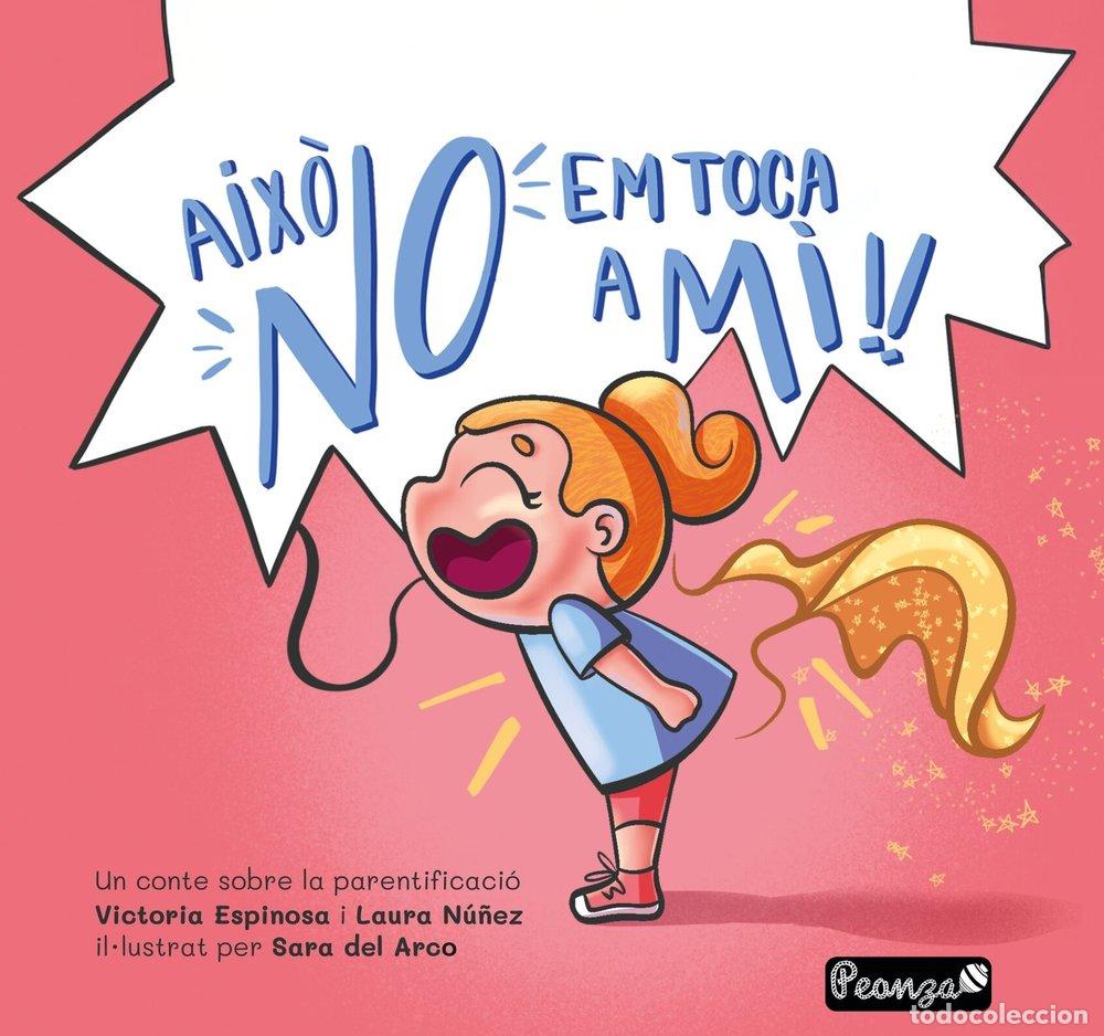 Libri: AIXO NO EM TOCA A MI - LAURA NU&Ntilde;EZ, VICTORIA ESPINOSA