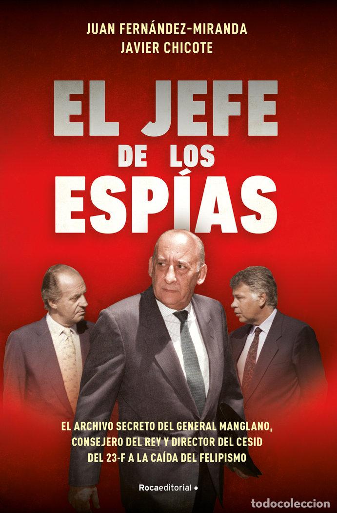 Libri: EL JEFE DE LOS ESPIAS - FERNANDEZ MIRANDA, JUAN