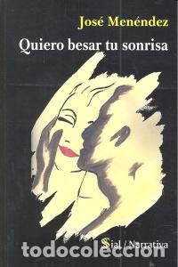 Libri: QUIERO BESAR TU SONRISA - MENENDEZ HERNANDEZ, JOSE