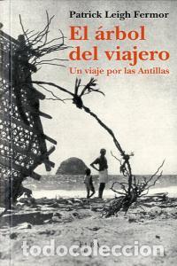 Libros: ARBOL DEL VIAJERO - LEIGH FERMOR, PATRICK