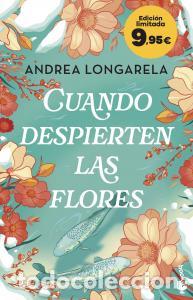 B&uuml;cher: Cuando despierten las flores - Longarela, Andrea