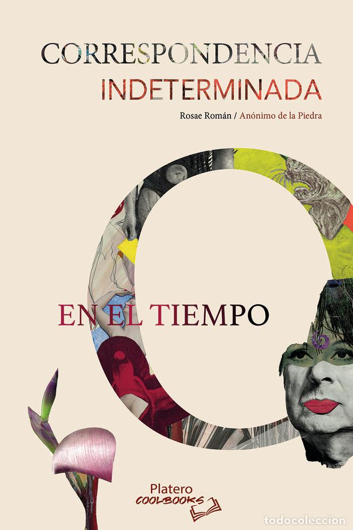 Livros: CORRESPONDENCIA INDETERMINADA EN EL TIEMPO - ANONIMO DE LA PIEDRA, ROSAE ROMAN