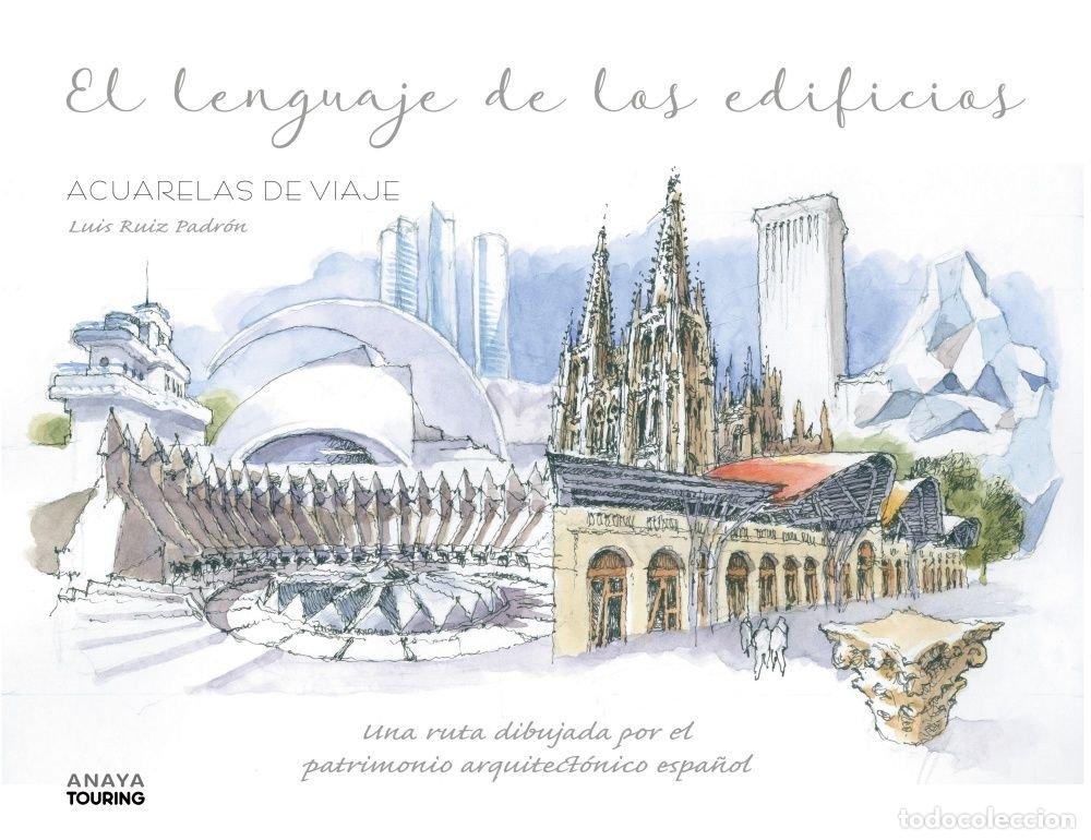 Livros: EL LENGUAJE DE LOS EDIFICIOS - RUIZ PADRON, LUIS