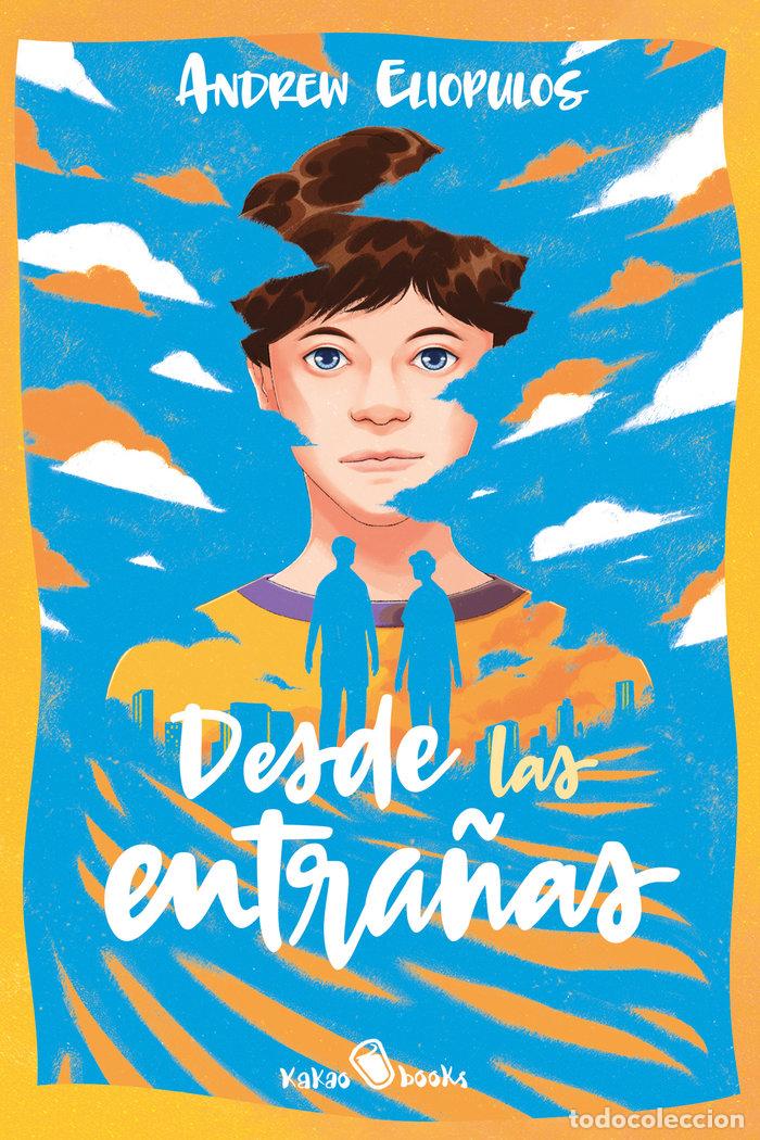 Libros: DESDE LAS ENTRA&Ntilde;AS - ELIOPULOS, ANDREW