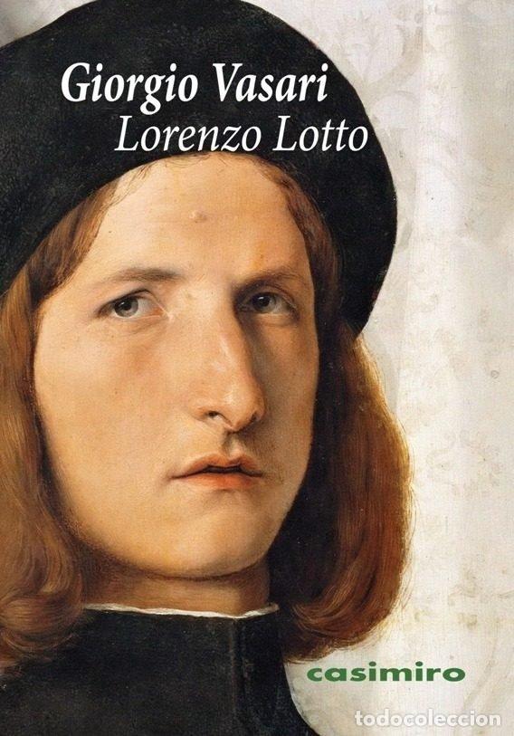 Libros: LORENZO LOTTO - VASARI, GIORGIO