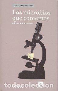 Libros: MICROBIOS QUE COMEMOS,LOS - CARRASCOSA, ALFONSO V