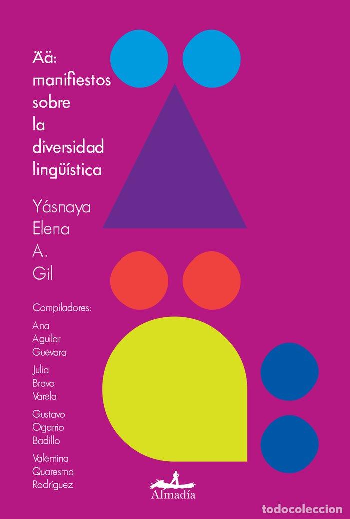 Libros: MANIFIESTOS SOBRE LA DIVERSIDAD LINGUISTICA - AGUILAR GIL, YASNAYA ELENA