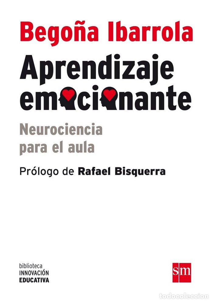 Libros: APRENDIZAJE EMOCIONANTE - IBARROLA, BEGO&Ntilde;A