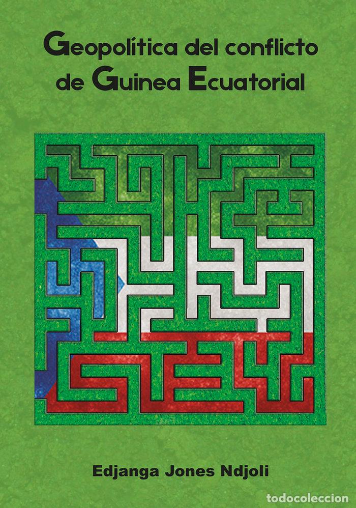 B&uuml;cher: GEOPOLITICA DEL CONFLICTO DE GUINEA ECUATORIAL - JONES NDJOLI, EDJANGA