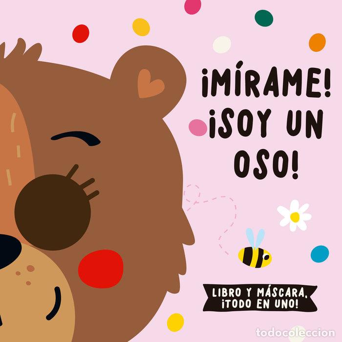 B&uuml;cher: MIRAME SOY UN OSO - DE BEER