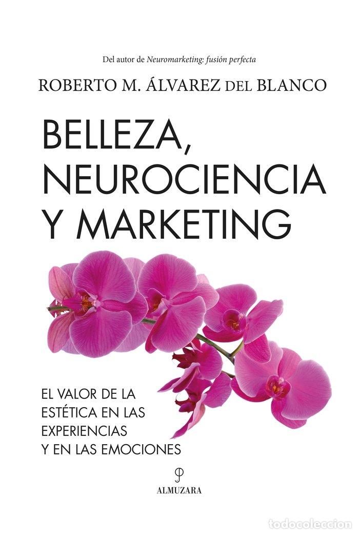 Livres: BELLEZA NEUROCIENCIA Y MARKETING - ALVAREZ DEL BLANCO, ROBERTO M